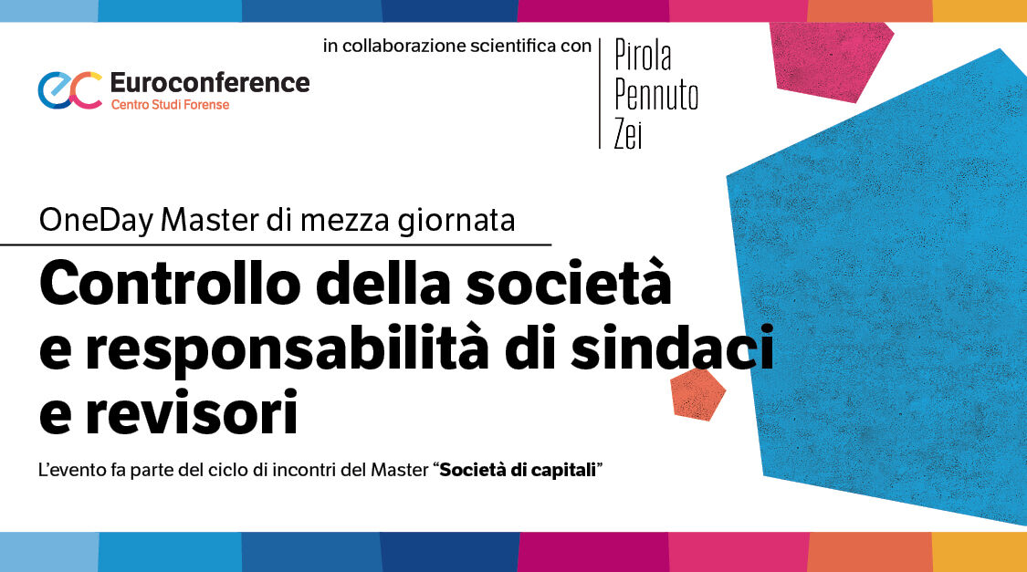 Immagine Controllo della società e responsabilità di sindaci e revisori | Euroconference